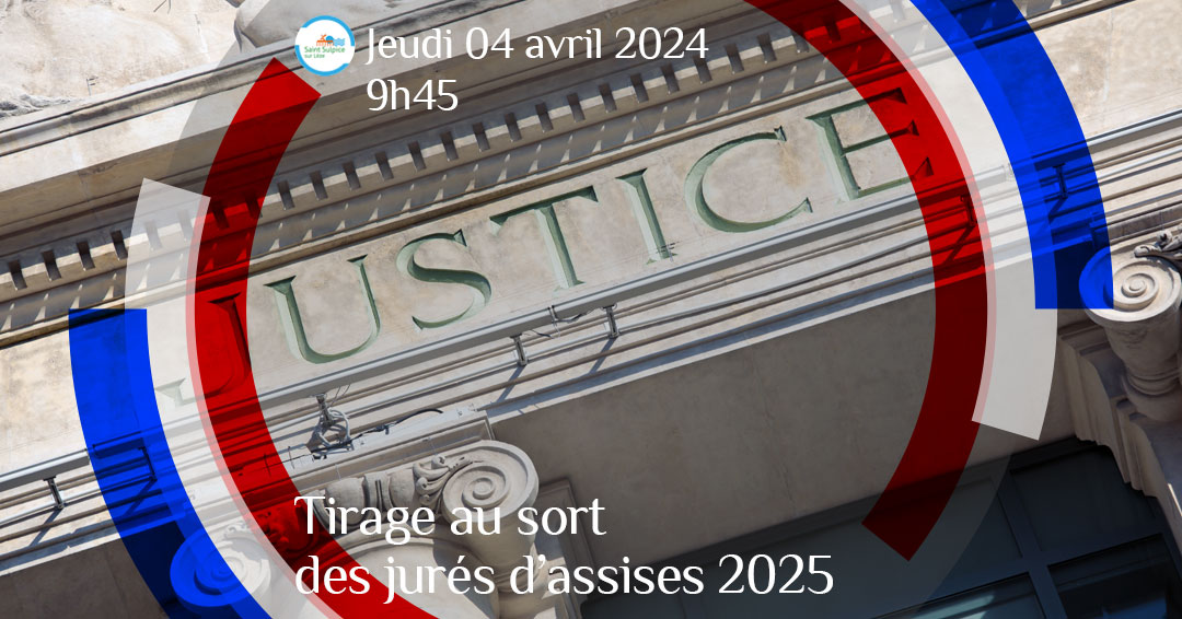 Tirage au sort des jurés d’assises 2025 St SulpicesurLèze